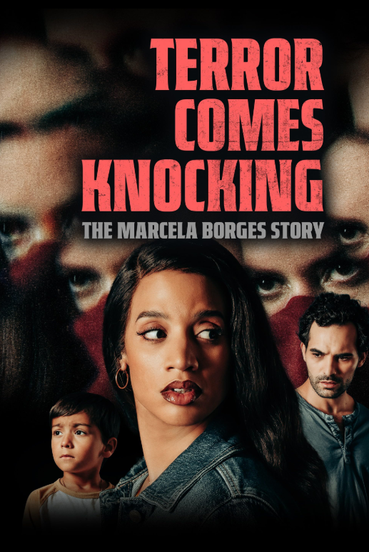 Terror Comes Knocking: The Marcela Borges Story